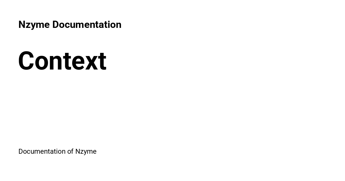 Context - Nzyme Documentation